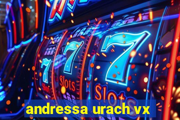 andressa urach vx